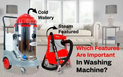 Which Features are Important in Carpet and Sofa Washing Machines?