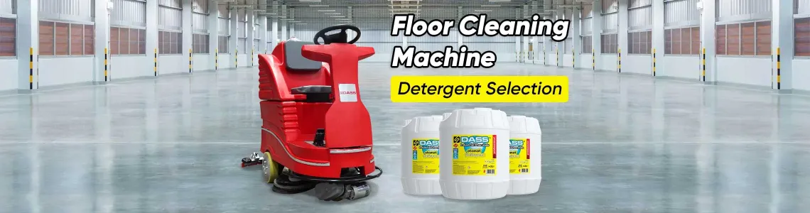 Things to consider when choosing floor cleaning machine detergent