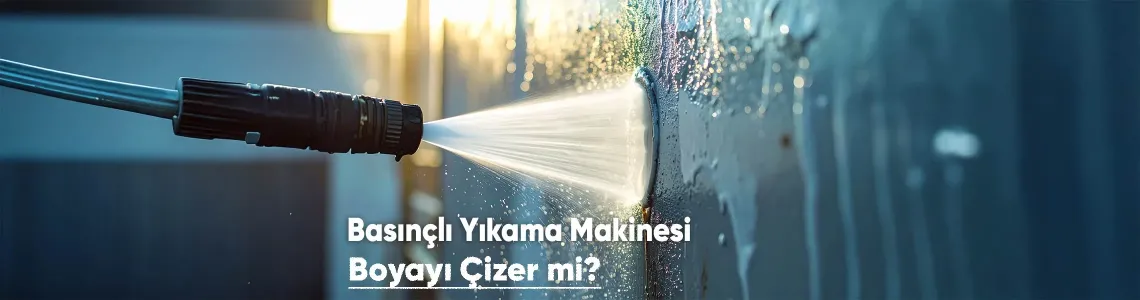 150 Bar Basınçlı Yıkama Makinesi Boyayı Çizer mi? 150 Bar Basınçlı Yıkama Makinesi Boyayı Çizer mi?