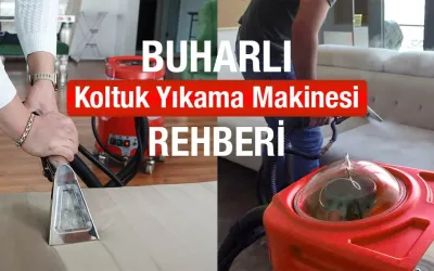 Buharlı Koltuk Yıkama Makinesi Fiyatları ve Rehberi Buharlı Koltuk Yıkama Makinesi Fiyatları ve Rehberi