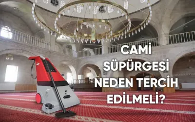 Cami süpürgesi neden tercih edilmeli?